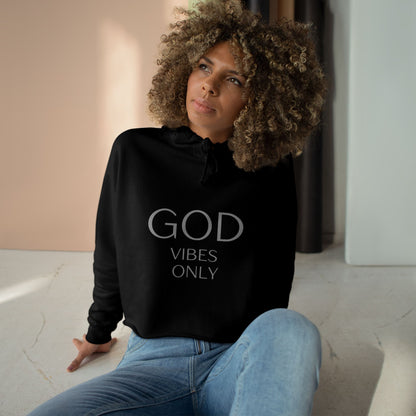 God Vibes Only Crop Hoodie - Inspirational Fashion for Positive Energy