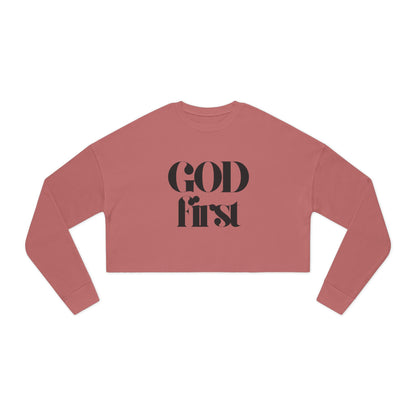 Cropped Sweatshirt - God First - Faith Statement