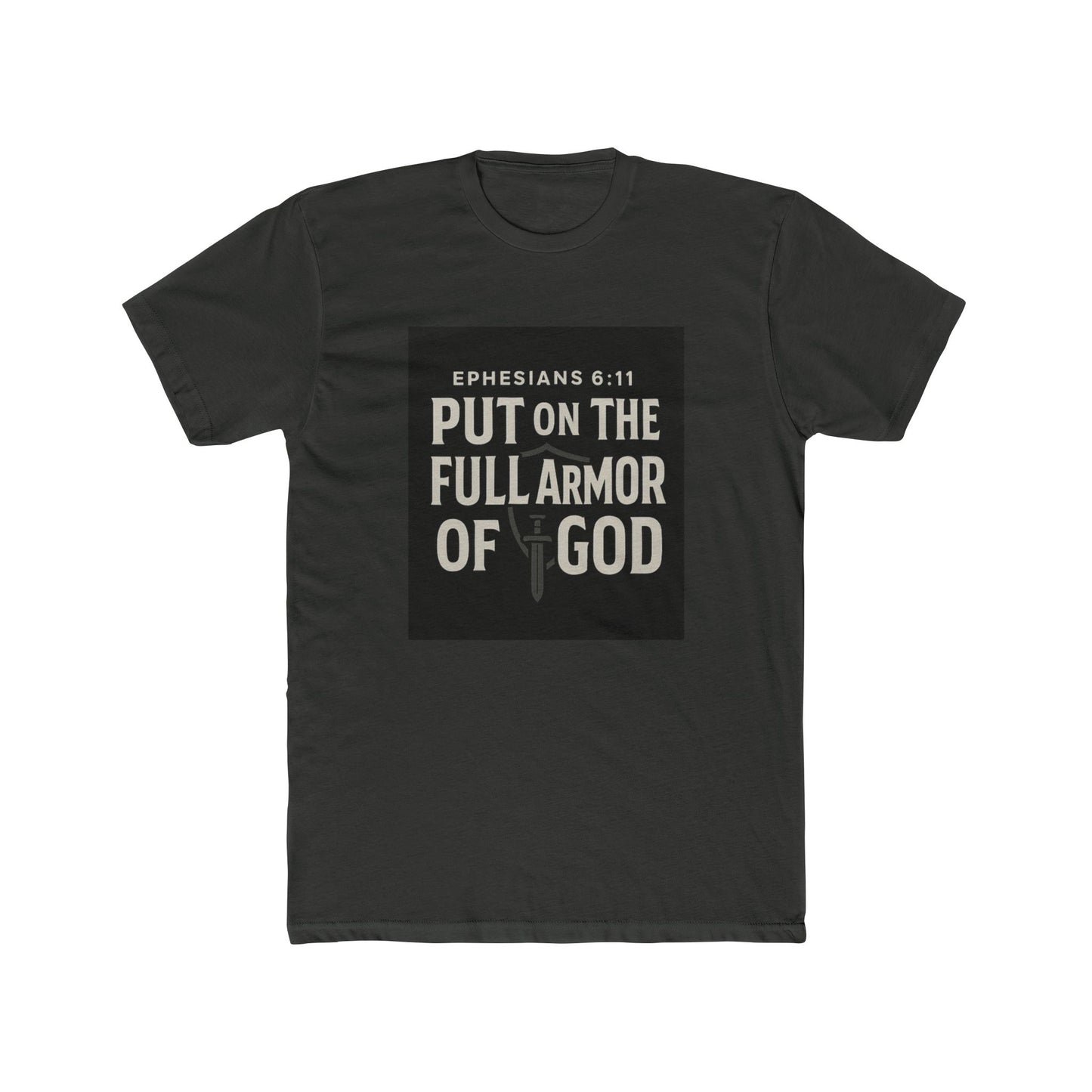 Ephesians 6:11 T-Shirt - Armor of God Faith Apparel