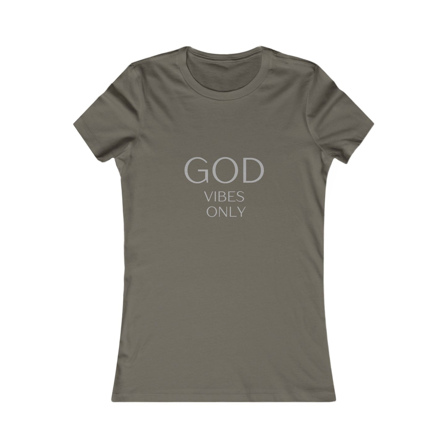 God Vibes Only, Women's Favorite Tee