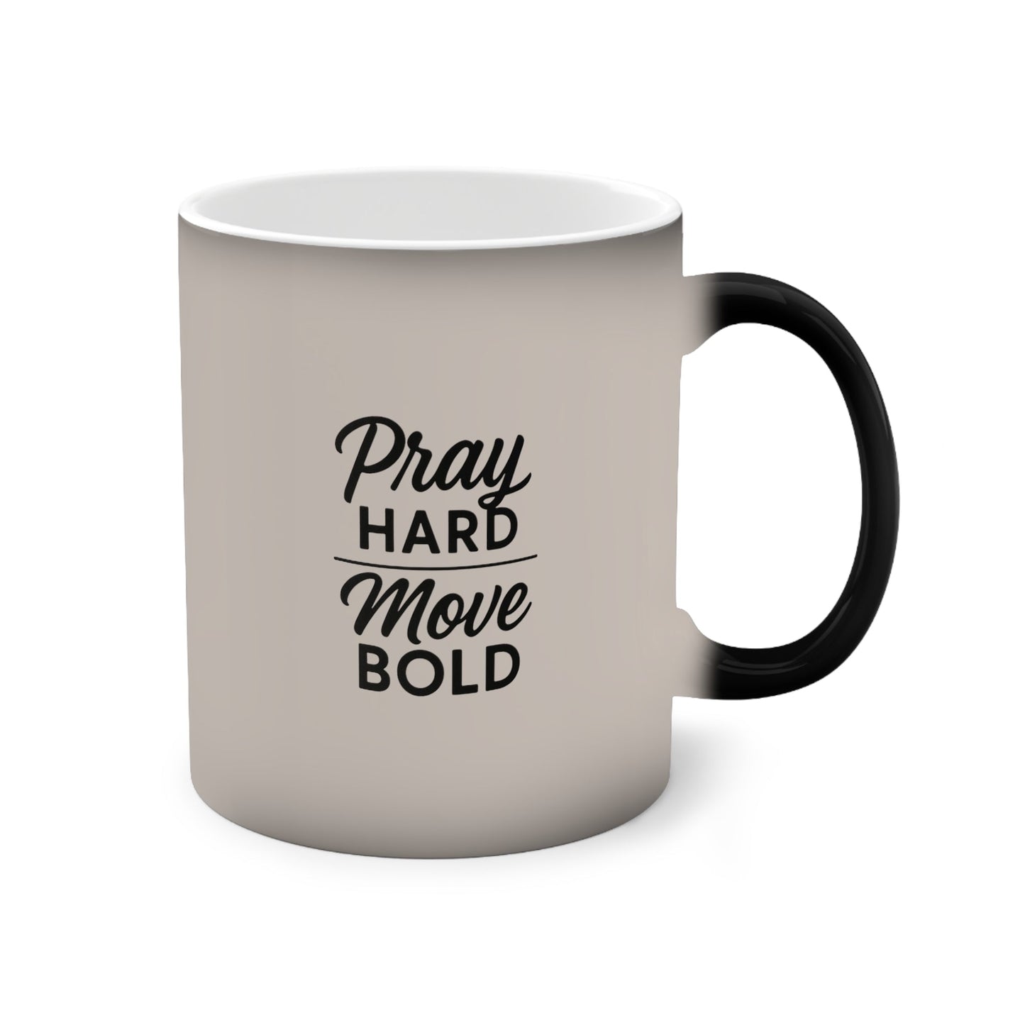 Pray Hard Move Bold ceramic coffee mug with black handle and inspirational typography design