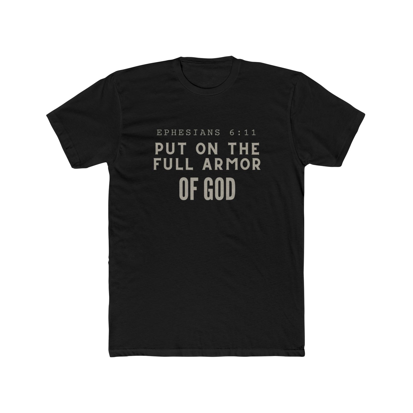 Ephesians 6:11 T-Shirt - Armor of God Faith Apparel