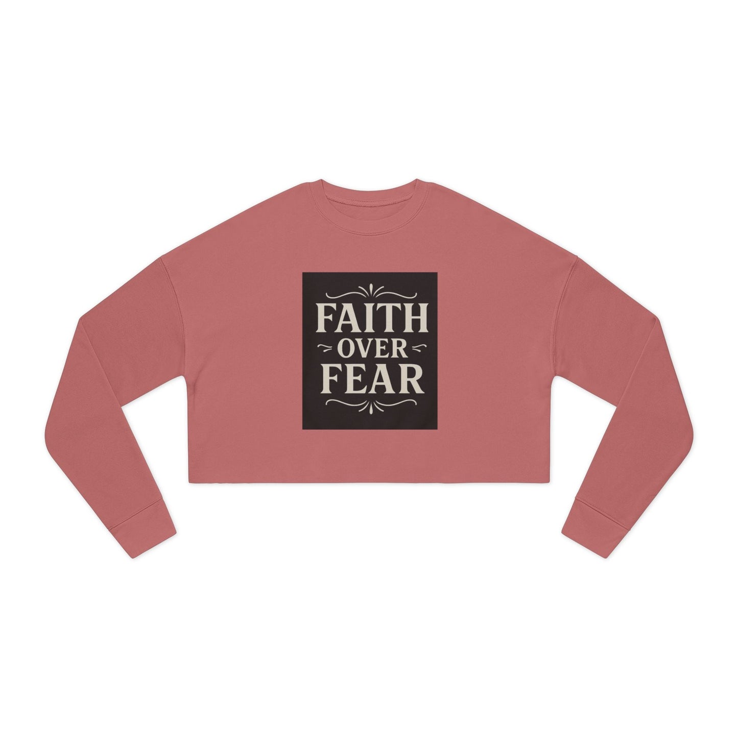 Faith Over Fear crop sweatshirt in dusty rose with bold typography, unisex crewneck, soft fleece material