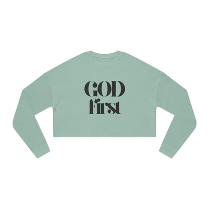 Cropped Sweatshirt - God First - Faith Statement