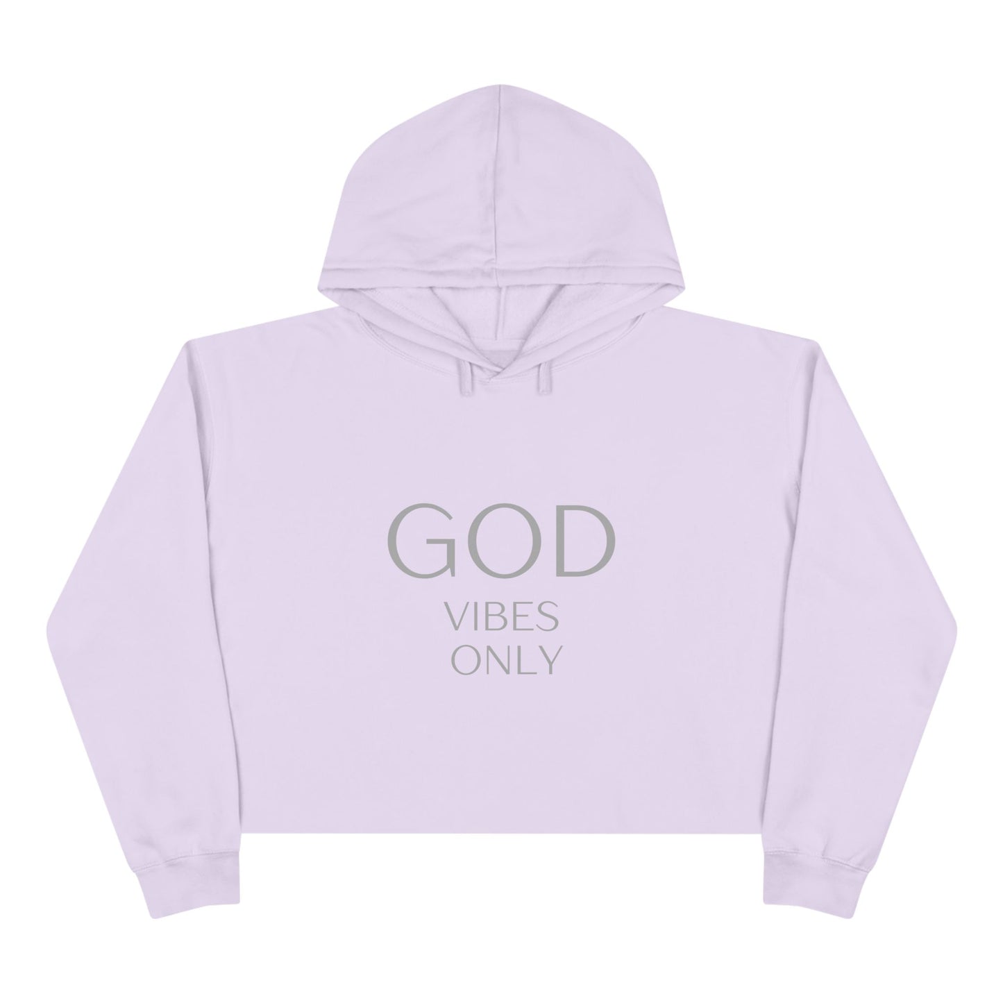 God Vibes Only Crop Hoodie - Inspirational Fashion for Positive Energy