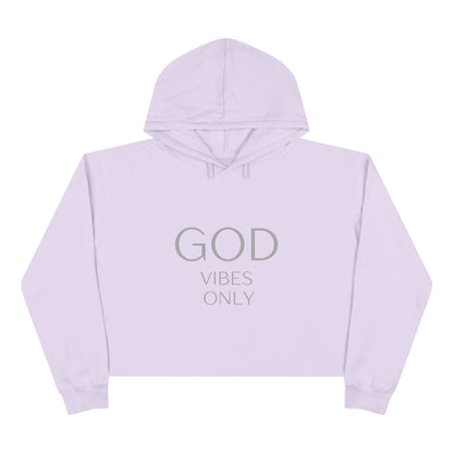 God Vibes Only Crop Hoodie - Inspirational Fashion for Positive Energy