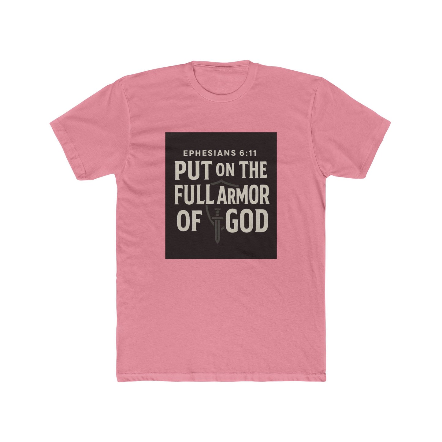Ephesians 6:11 T-Shirt - Armor of God Faith Apparel