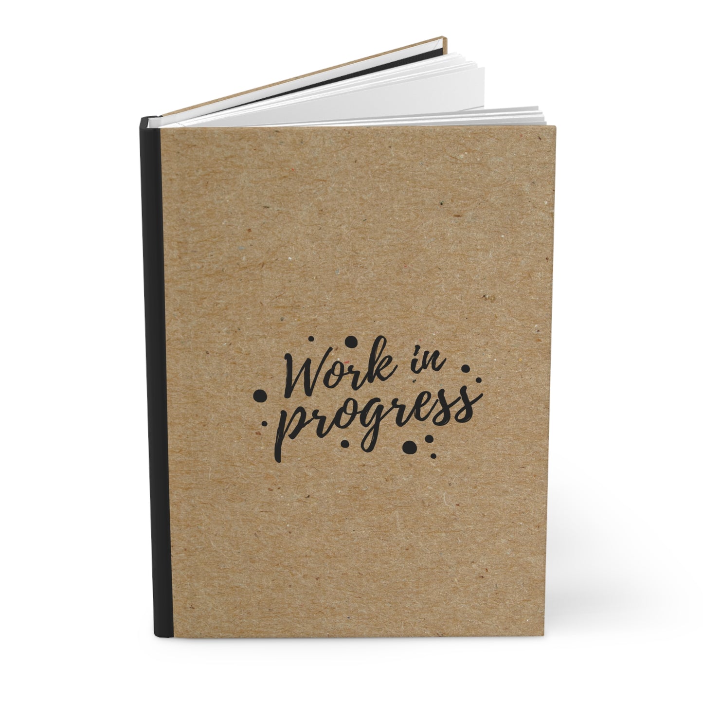 Work in Progress Hardcover Journal, Creative Writing Notebook, Inspirational Journal, Gift for Writers, Daily Planner, Art Sketchbook