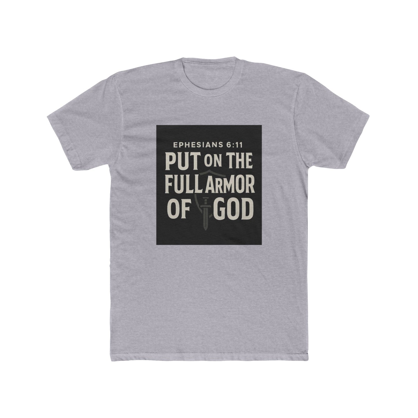 Ephesians 6:11 T-Shirt - Armor of God Faith Apparel