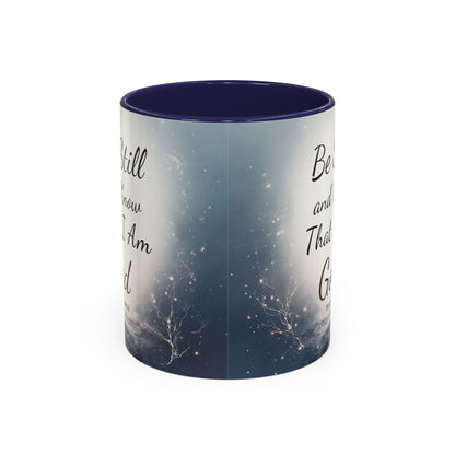 Inspirational Coffee Mug with Psalm 46:10 - Be Still and Know That I Am God