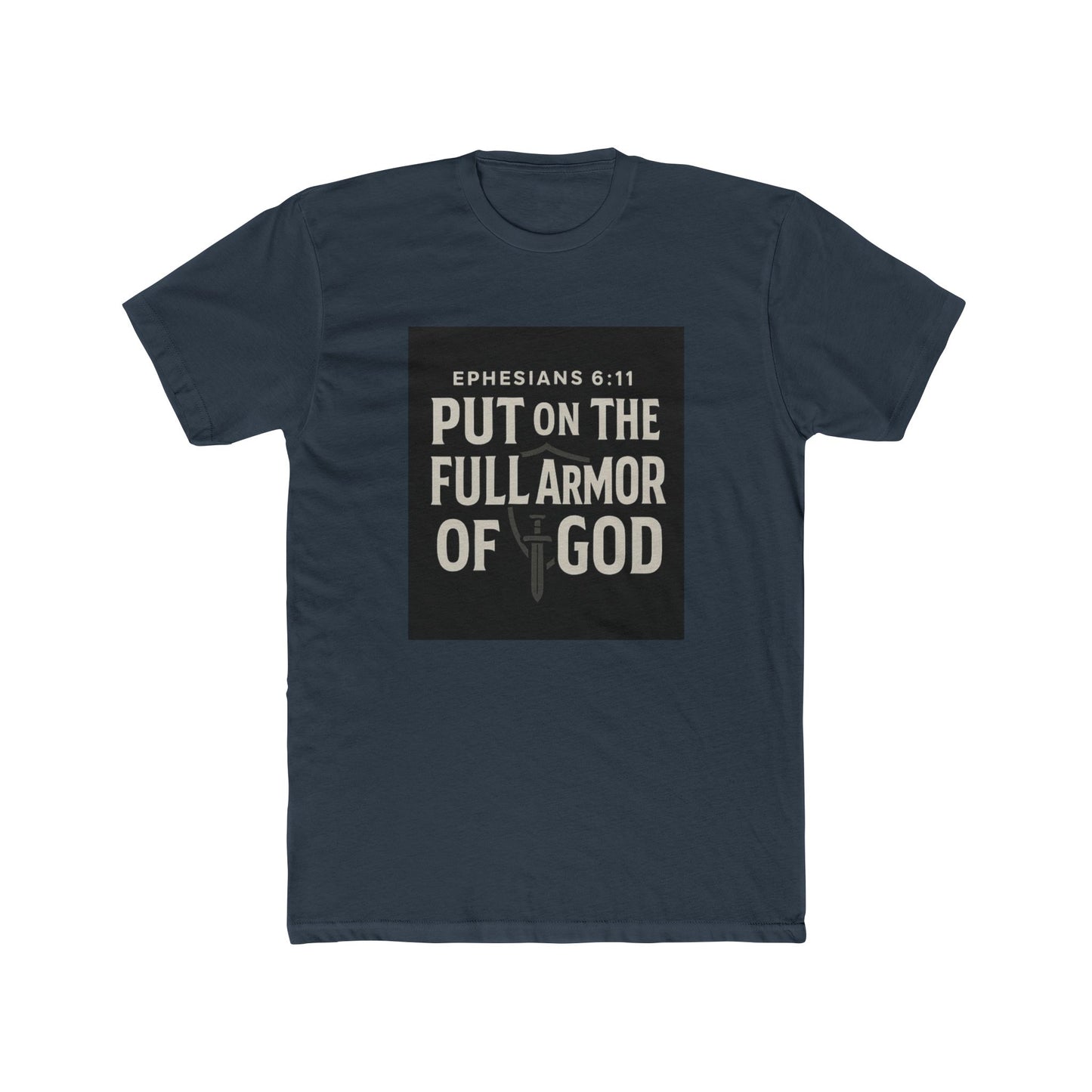 Ephesians 6:11 T-Shirt - Armor of God Faith Apparel