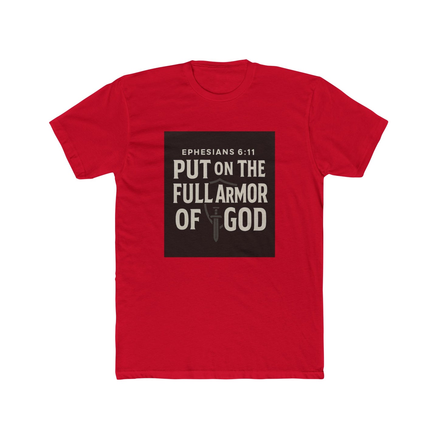 Ephesians 6:11 T-Shirt - Armor of God Faith Apparel
