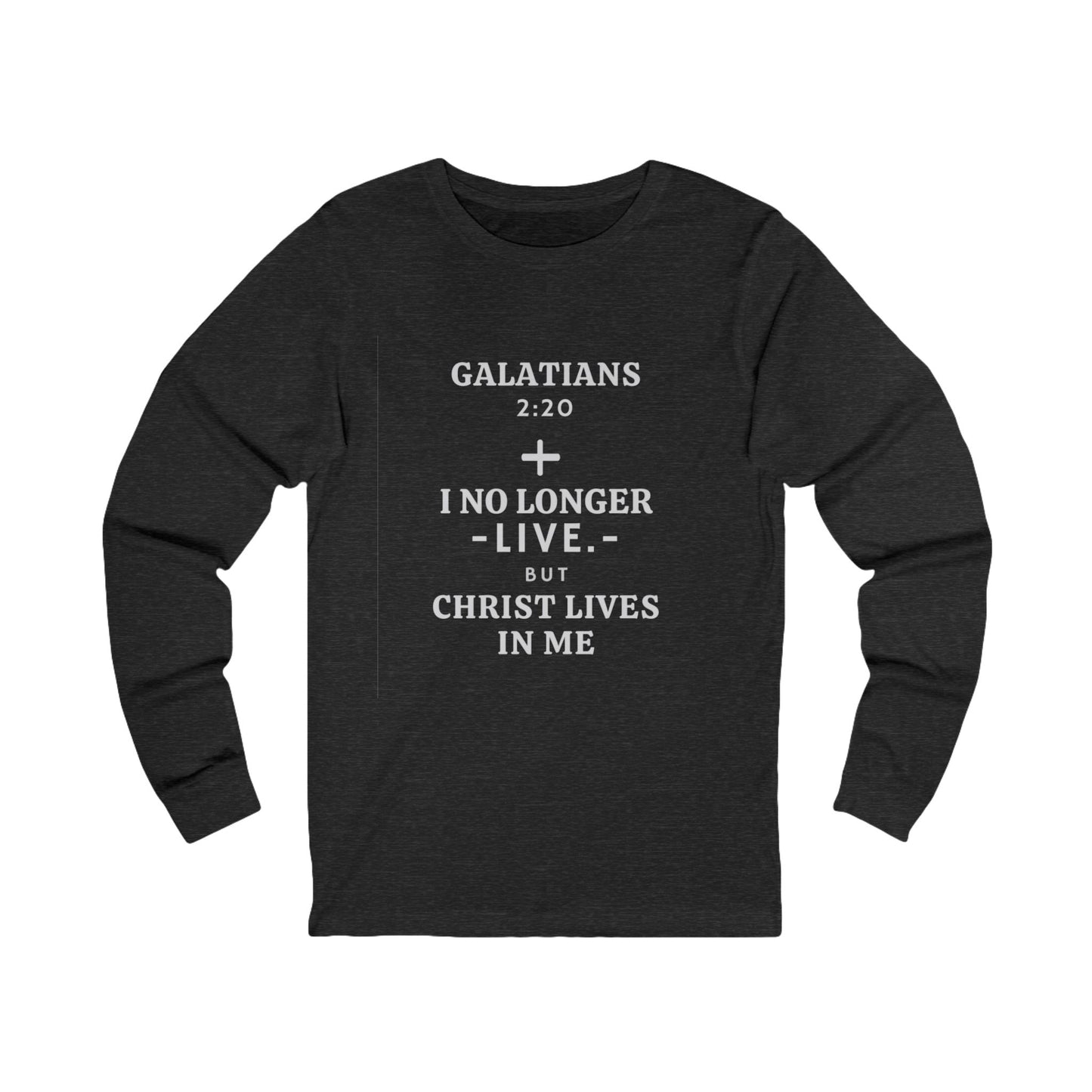 Galatians 2:20 Long Sleeve T-Shirt - Various Colors - Christ Lives in Me Apparel