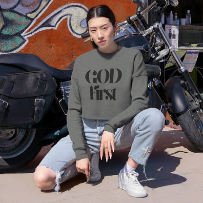 Cropped Sweatshirt - God First - Faith Statement