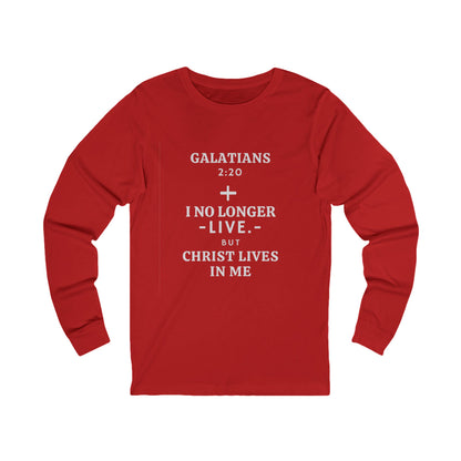 Galatians 2:20 Long Sleeve T-Shirt - Various Colors - Christ Lives in Me Apparel