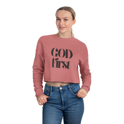 Cropped Sweatshirt - God First - Faith Statement