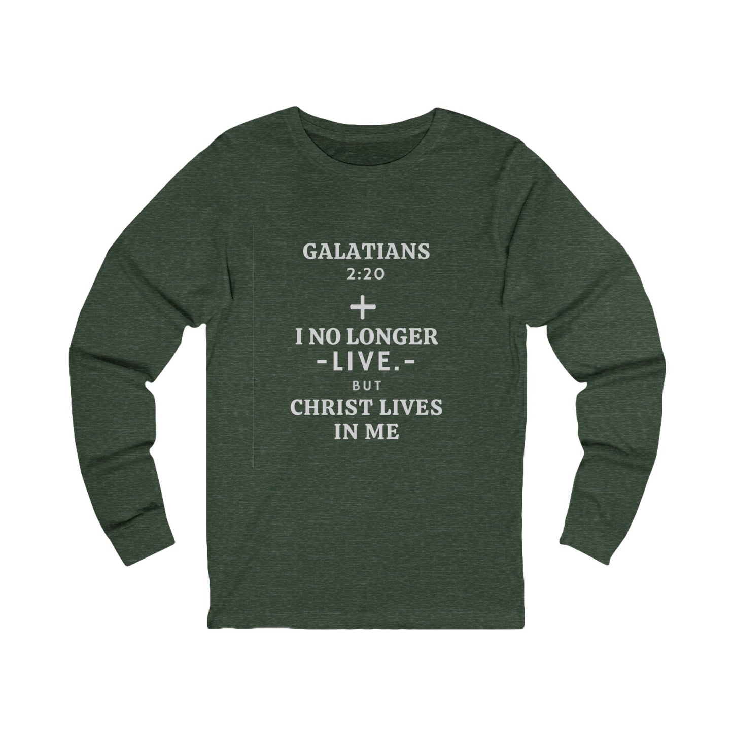 Galatians 2:20 Long Sleeve T-Shirt - Various Colors - Christ Lives in Me Apparel