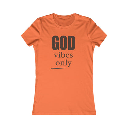 Women's Favorite Tee orange slim fit with "God vibes only" text print